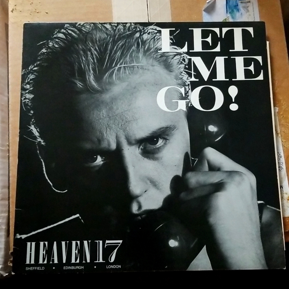 Heaven 17 - Let Me Go
